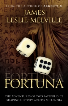 Fortuna : The Roll of the Dice in the Throes of History