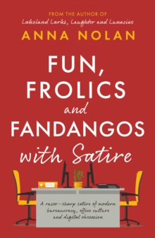 Fun, Frolics and Fandangos with Satire