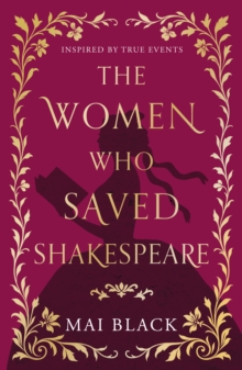 The Women Who Saved Shakespeare