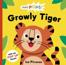 Mini Pops: Growly Tiger : With 6 chunky pop-ups