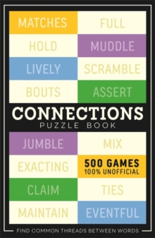 Connections : 500 games to play in this unofficial puzzle book