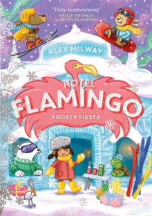 Bonnier Books Ltd Hotel Flamingo, Frosty Fiesta