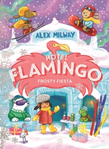 Bonnier Books Uk Hotel Flamingo, Frosty Fiesta
