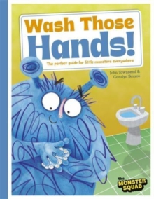 Wash Those Hands (Monster Manners)