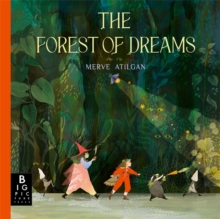The Forest of Dreams : A beautifully illustrated, folktale-inspired journey through a magical forest  perfect for bedtime