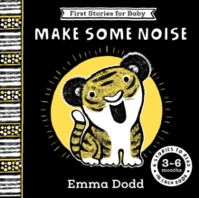 First Stories for Baby: Make Some Noise (36 months) : Four Stories to Read to Your Baby