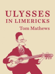 ULYSSES IN LIMERICKS
