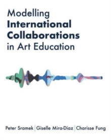 Modelling International Collaborations In Art Education