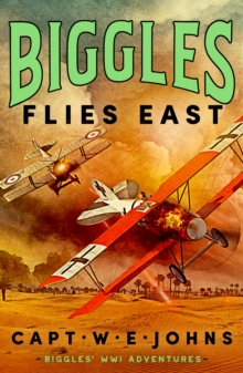 Biggles Flies East