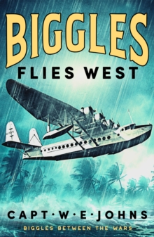 Biggles Flies West