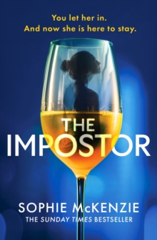 The Impostor : The utterly unmissable new psychological thriller from the international bestselling author of Girl, Missing