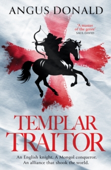 Canelo Templar Traitor , The Englishman Who Fought For Genghis Khan