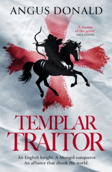 Canelo The Templar Traitor , The Englishman Who Fought For Genghis Khan