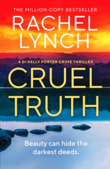 Cruel Truth : An unmissable and addictive crime thriller