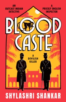Blood Caste : The stunning historical crime debut of the year set in Victorian India