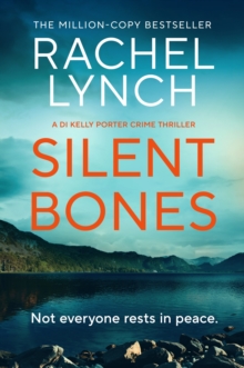 Silent Bones : An addictive and gripping crime thriller