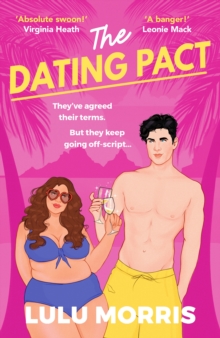 The Dating Pact : A glittering, body-positive, fake dating celebrity romance