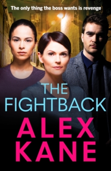 The Fightback : A gritty, nail-biting thriller that will have you hooked