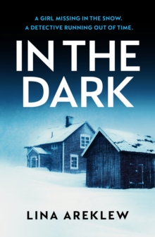 Canelo In The Dark , A Gripping And Atmospheric Scandi Noir Crime Thriller For Fans Of Will Dean