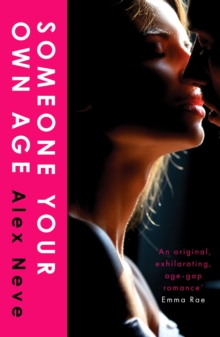 Someone Your Own Age : A spicy, age-gap, secret workplace romance
