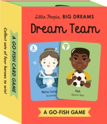 Little People, BIG DREAMS Card Game: Dream Team : A Go-Fish Card Game