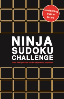 Ninja Sudoku Challenge : Over 200 Puzzles to do anywhere, anytime Volume 10