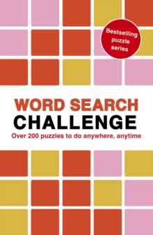 Word Search Challenge : 100 Puzzles To Do anywhere, Anytime Volume 8