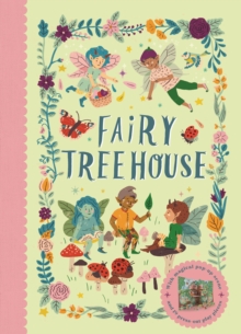 Fairy Tree House : With magical pop-up scene and 19 press-out play pieces