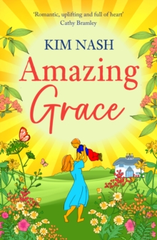 Amazing Grace : A charming, uplifting romantic comedy from bestseller Kim Nash for 2024