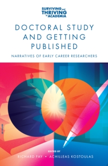Doctoral Study and Getting Published : Narratives of Early Career Researchers