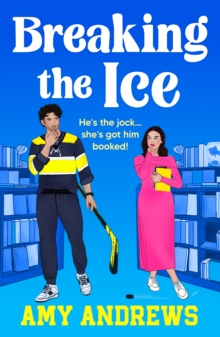 Boldwood Books Breaking The Ice , Book Lovers Meets Icebreaker In This Bookshop Romance With A Hockey Twist