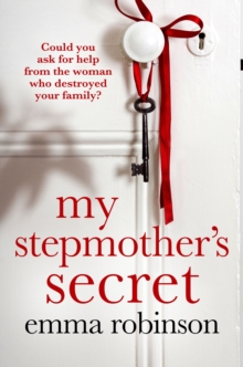 My Stepmother's Secret : An incredibly powerful and heartbreaking story about a family dilemma