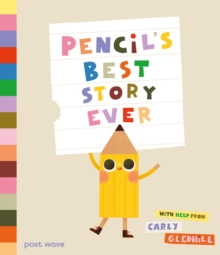 Post Wave Publishing Uk Ltd Pencil's Best Story Ever