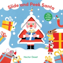 Slide and Peek Santa : A Push-And-Pull Christmas Book