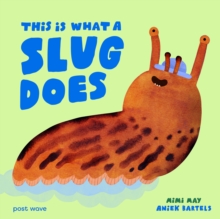 This Is What A Slug Does