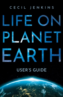 Life on Planet Earth : User's Guide