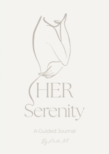 HER Serenity : A Guided Journal
