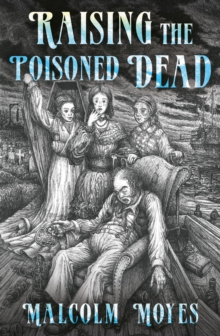 Raising The Poisoned Dead