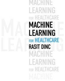 Machine Learning For Healthcare