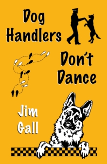 Dog Handlers Dont Dance