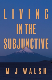 Living In The Subjunctive