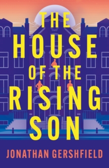 The House of the Rising Son