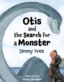 Otis and the Search for a Monster