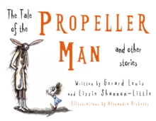 The Tale of the Propeller Man and other stories