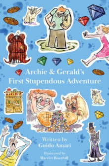 Archie & Geralds First Stupendous Adventure