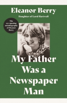 My Father Was a Newspaper Man
