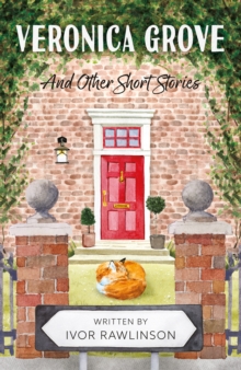 Veronica Grove : And Other Short Stories
