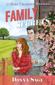 Family Secrets : A Mary Chadwick Mystery