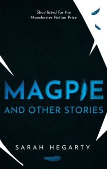 Magpie : And Other Stories