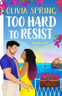 Boldwood Books The Too Hard To Resist , A Super Hot Forbidden Romance Set In Italy From Olivia Spring